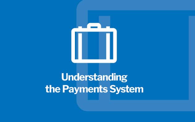 Understanding the Payments System